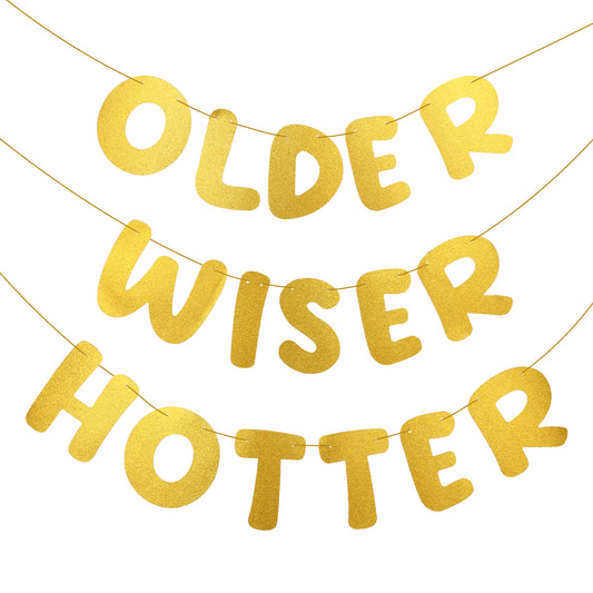 3 Pcs Pre-Strung Older Wiser Hotter Banner Glitter Funny Birthday Banner Gold Happy Birthday Party Banner 30th 40th 50th 60th 70th 80th Birthday Party Decorations Birthday Sign for Men Women