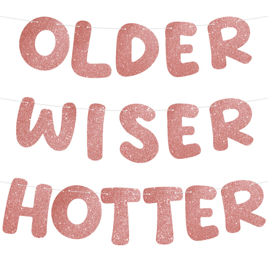 Pre-Strung Older Wiser Hotter Banner, 1 Set Black Glitter Happy Birthday Party Banner, Birthday Party Decorations & Decor, Funny Birthday Banner for 40th 50th 60th 70th 80th Women(Rose Gold)